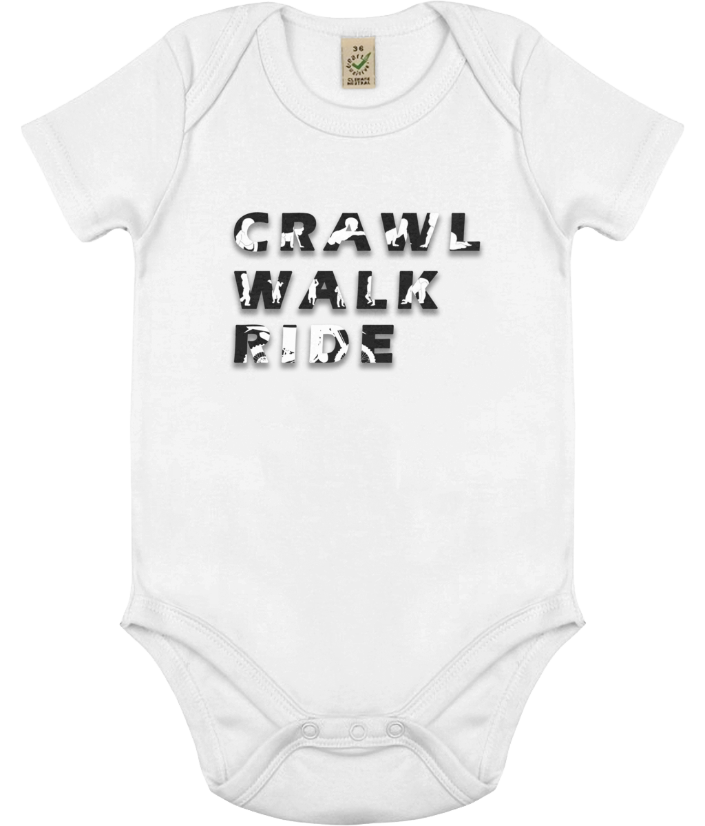 Crawl Walk Ride - Baby Grow 100% Cotton