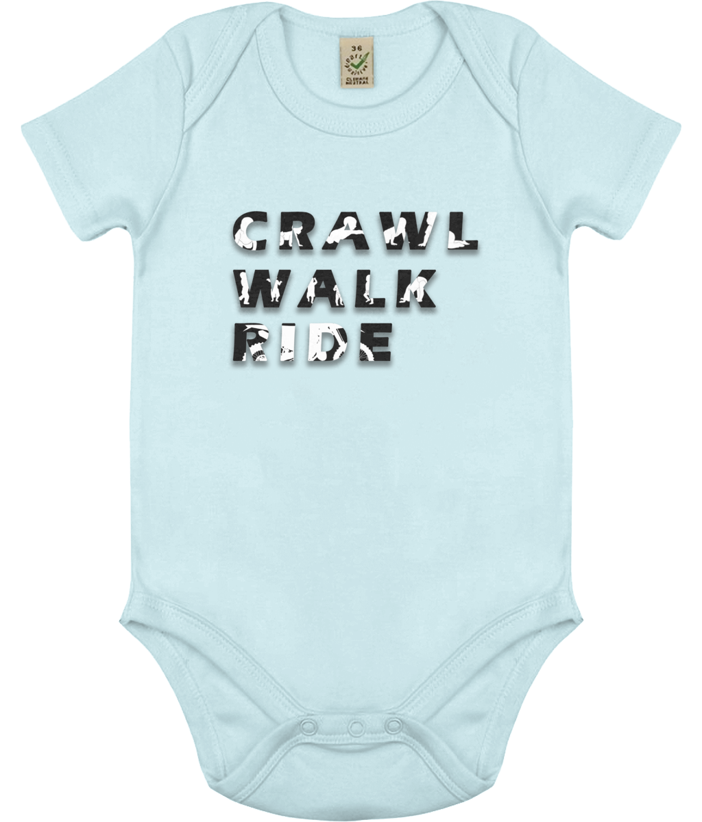 Crawl Walk Ride - Baby Grow 100% Cotton